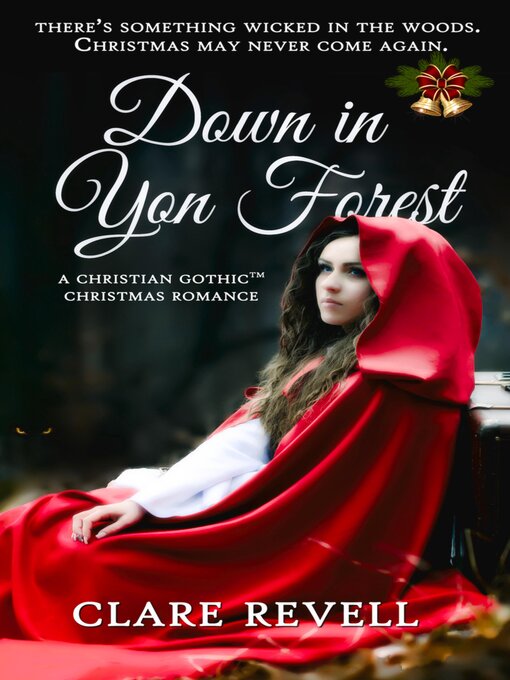 Title details for Down in Yon Forest by Clare Revell - Available